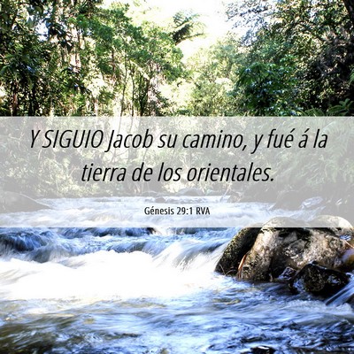 Picture 06 - Génesis 29:1 RVA - Y SIGUIO Jacob su camino, y fué á la tierra de - Bible Verse Picture