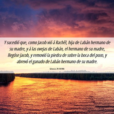 Picture 06 - Génesis 29:10 RVA - Y sucedió que, como Jacob vió á Rachêl, hija - Bible Verse Picture