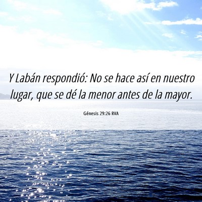 Picture 06 - Génesis 29:26 RVA - Y Labán respondió: No se hace así en nuestro - Bible Verse Picture
