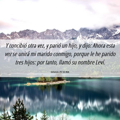 Picture 06 - Génesis 29:34 RVA - Y concibió otra vez, y parió un hijo, y dijo: - Bible Verse Picture