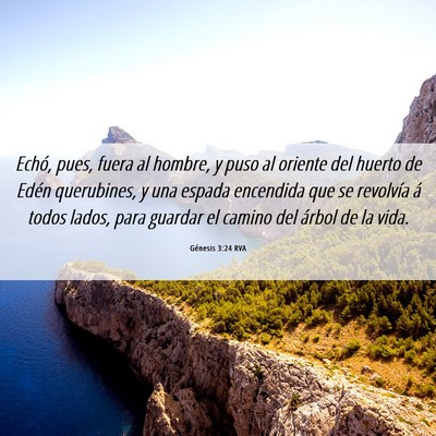 Picture 06 - Génesis 3:24 RVA - Echó, pues, fuera al hombre, y puso al oriente - Bible Verse Picture