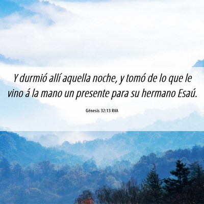 Picture 06 - Génesis 32:13 RVA - Y durmió allí aquella noche, y tomó de lo que - Bible Verse Picture