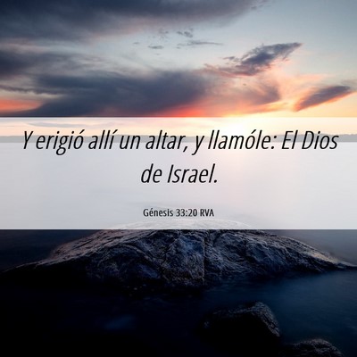 Picture 06 - Génesis 33:20 RVA - Y erigió allí un altar, y llamóle: El Dios de - Bible Verse Picture