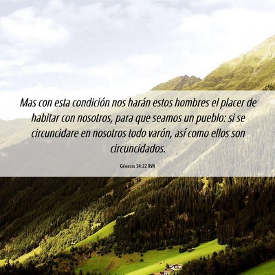 Picture 06 - Génesis 34:22 RVA - Mas con esta condición nos harán estos hombres - Bible Verse Picture