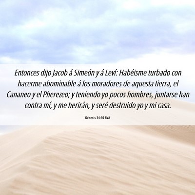 Picture 06 - Génesis 34:30 RVA - Entonces dijo Jacob á Simeón y á Leví: - Bible Verse Picture