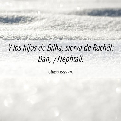 Picture 06 - Génesis 35:25 RVA - Y los hijos de Bilha, sierva de Rachêl: Dan, y - Bible Verse Picture