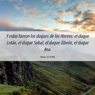 Picture 06 - Génesis 36:29 RVA - Y estos fueron los duques de los Horeos: el duque - Bible Verse Picture
