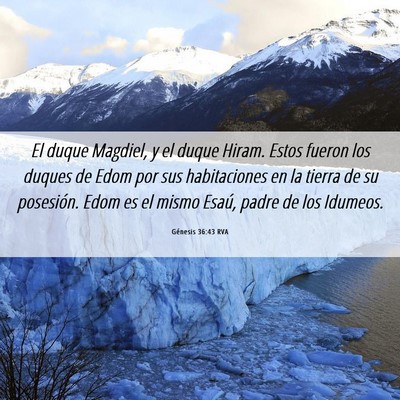 Picture 06 - Génesis 36:43 RVA - El duque Magdiel, y el duque Hiram. Estos fueron - Bible Verse Picture