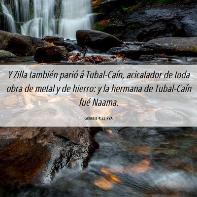 Picture 06 - Génesis 4:22 RVA - Y Zilla también parió á Tubal-Caín, - Bible Verse Picture