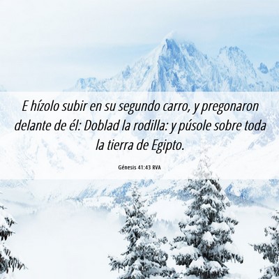 Picture 06 - Génesis 41:43 RVA - E hízolo subir en su segundo carro, y pregonaron - Bible Verse Picture