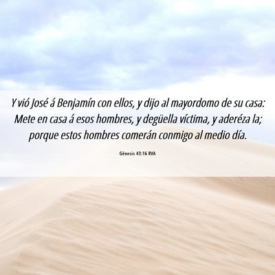 Picture 06 - Génesis 43:16 RVA - Y vió José á Benjamín con ellos, y dijo al - Bible Verse Picture