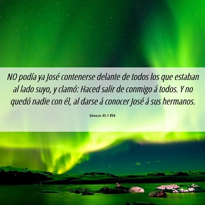 Picture 06 - Génesis 45:1 RVA - NO podía ya José contenerse delante de todos - Bible Verse Picture