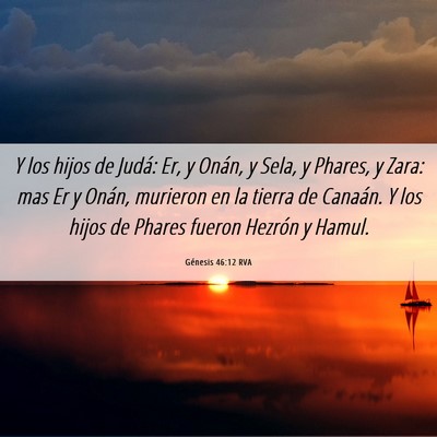 Picture 06 - Génesis 46:12 RVA - Y los hijos de Judá: Er, y Onán, y Sela, y - Bible Verse Picture