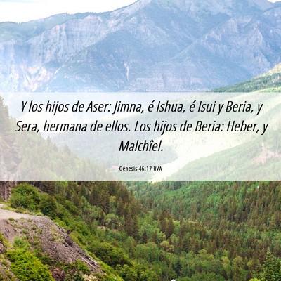 Picture 06 - Génesis 46:17 RVA - Y los hijos de Aser: Jimna, é Ishua, é Isui y - Bible Verse Picture