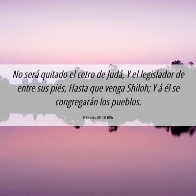 Picture 06 - Génesis 49:10 RVA - No será quitado el cetro de Judá, Y el - Bible Verse Picture