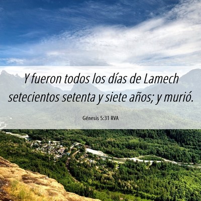 Picture 06 - Génesis 5:31 RVA - Y fueron todos los días de Lamech setecientos - Bible Verse Picture