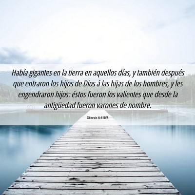 Picture 06 - Génesis 6:4 RVA - Había gigantes en la tierra en aquellos días, y - Bible Verse Picture