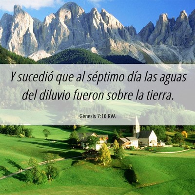 Picture 06 - Génesis 7:10 RVA - Y sucedió que al séptimo día las aguas del - Bible Verse Picture