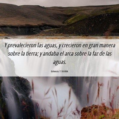 Picture 06 - Génesis 7:18 RVA - Y prevalecieron las aguas, y crecieron en gran - Bible Verse Picture