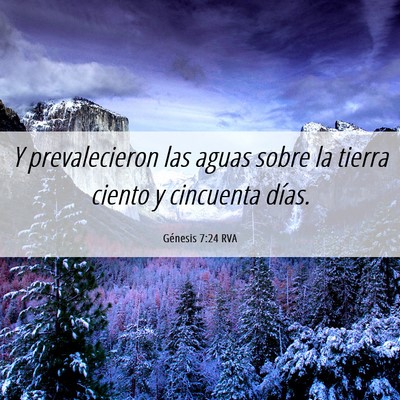 Picture 06 - Génesis 7:24 RVA - Y prevalecieron las aguas sobre la tierra ciento - Bible Verse Picture