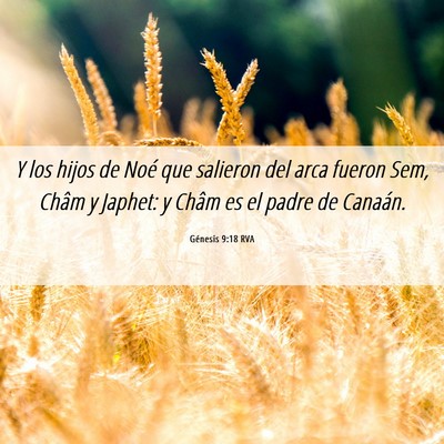 Picture 06 - Génesis 9:18 RVA - Y los hijos de Noé que salieron del arca fueron - Bible Verse Picture