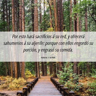 Picture 06 - Habacuc 1:16 RVA - Por esto hará sacrificios á su red, y ofrecerá - Bible Verse Picture