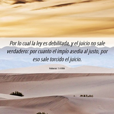 Picture 06 - Habacuc 1:4 RVA - Por lo cual la ley es debilitada, y el juicio no - Bible Verse Picture