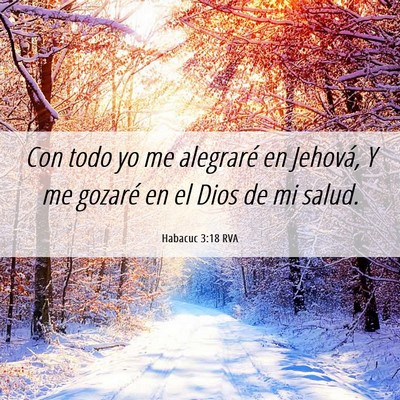 Picture 06 - Habacuc 3:18 RVA - Con todo yo me alegraré en Jehová, Y me gozaré - Bible Verse Picture