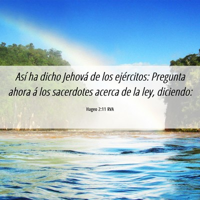 Picture 06 - Hageo 2:11 RVA - Así ha dicho Jehová de los ejércitos: Pregunta - Bible Verse Picture