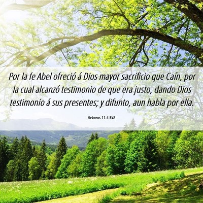 Picture 06 - Hebreos 11:4 RVA - Por la fe Abel ofreció á Dios mayor sacrificio - Bible Verse Picture