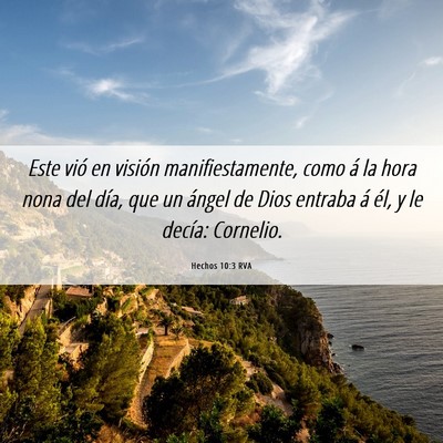 Picture 06 - Hechos 10:3 RVA - Este vió en visión manifiestamente, como á la - Bible Verse Picture