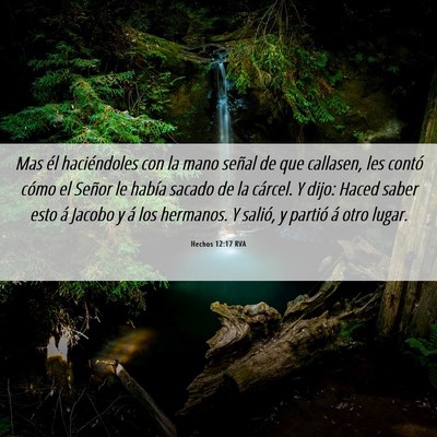 Picture 06 - Hechos 12:17 RVA - Mas él haciéndoles con la mano señal de que - Bible Verse Picture