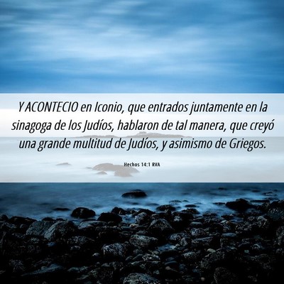 Picture 06 - Hechos 14:1 RVA - Y ACONTECIO en Iconio, que entrados juntamente en - Bible Verse Picture