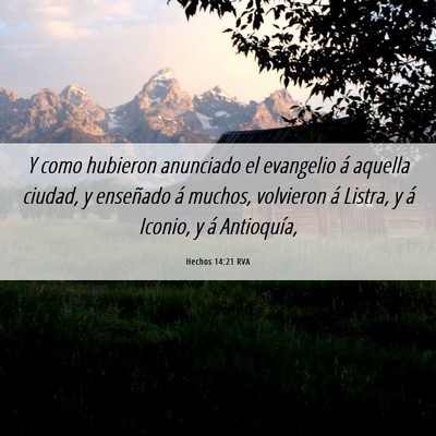 Picture 06 - Hechos 14:21 RVA - Y como hubieron anunciado el evangelio á aquella - Bible Verse Picture