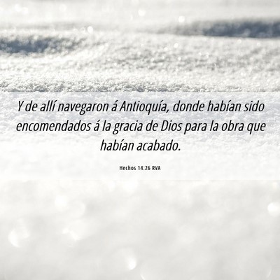 Picture 06 - Hechos 14:26 RVA - Y de allí navegaron á Antioquía, donde habían - Bible Verse Picture