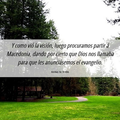 Picture 06 - Hechos 16:10 RVA - Y como vió la visión, luego procuramos partir - Bible Verse Picture