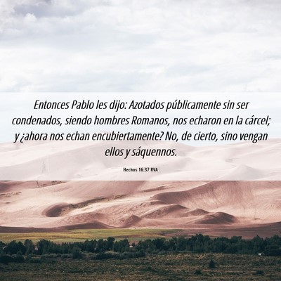 Picture 06 - Hechos 16:37 RVA - Entonces Pablo les dijo: Azotados públicamente - Bible Verse Picture
