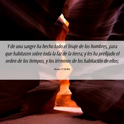 Picture 06 - Hechos 17:26 RVA - Y de una sangre ha hecho todo el linaje de los - Bible Verse Picture