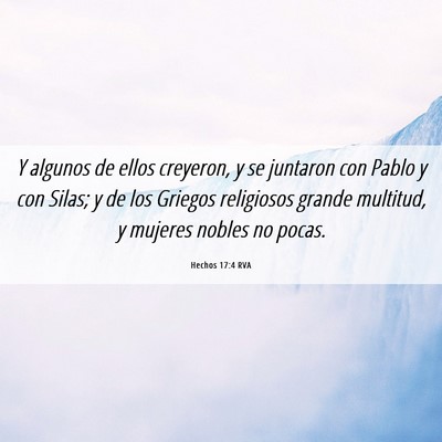 Picture 06 - Hechos 17:4 RVA - Y algunos de ellos creyeron, y se juntaron con - Bible Verse Picture