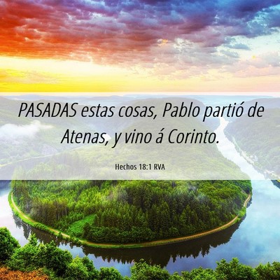 Picture 06 - Hechos 18:1 RVA - PASADAS estas cosas, Pablo partió de Atenas, y - Bible Verse Picture