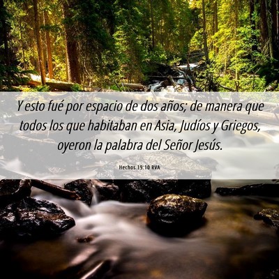 Picture 06 - Hechos 19:10 RVA - Y esto fué por espacio de dos años; de manera - Bible Verse Picture