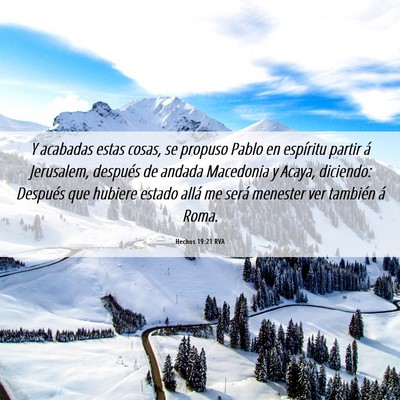 Picture 06 - Hechos 19:21 RVA - Y acabadas estas cosas, se propuso Pablo en - Bible Verse Picture