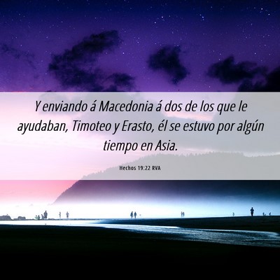 Picture 06 - Hechos 19:22 RVA - Y enviando á Macedonia á dos de los que le - Bible Verse Picture