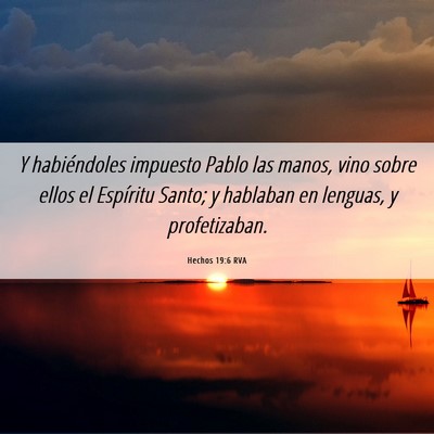 Picture 06 - Hechos 19:6 RVA - Y habiéndoles impuesto Pablo las manos, vino - Bible Verse Picture