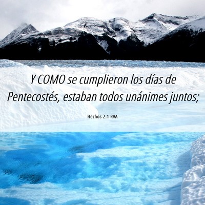Picture 06 - Hechos 2:1 RVA - Y COMO se cumplieron los días de Pentecostés, - Bible Verse Picture
