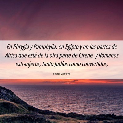 Picture 06 - Hechos 2:10 RVA - En Phrygia y Pamphylia, en Egipto y en las partes - Bible Verse Picture