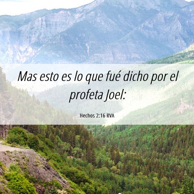 Picture 06 - Hechos 2:16 RVA - Mas esto es lo que fué dicho por el profeta - Bible Verse Picture