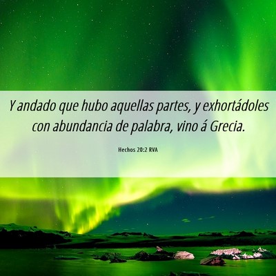 Picture 06 - Hechos 20:2 RVA - Y andado que hubo aquellas partes, y - Bible Verse Picture