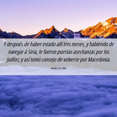 Picture 06 - Hechos 20:3 RVA - Y después de haber estado allí tres meses, y - Bible Verse Picture