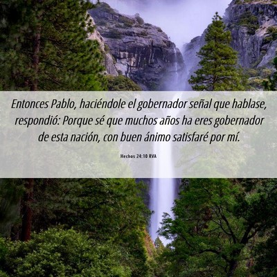 Picture 06 - Hechos 24:10 RVA - Entonces Pablo, haciéndole el gobernador señal - Bible Verse Picture